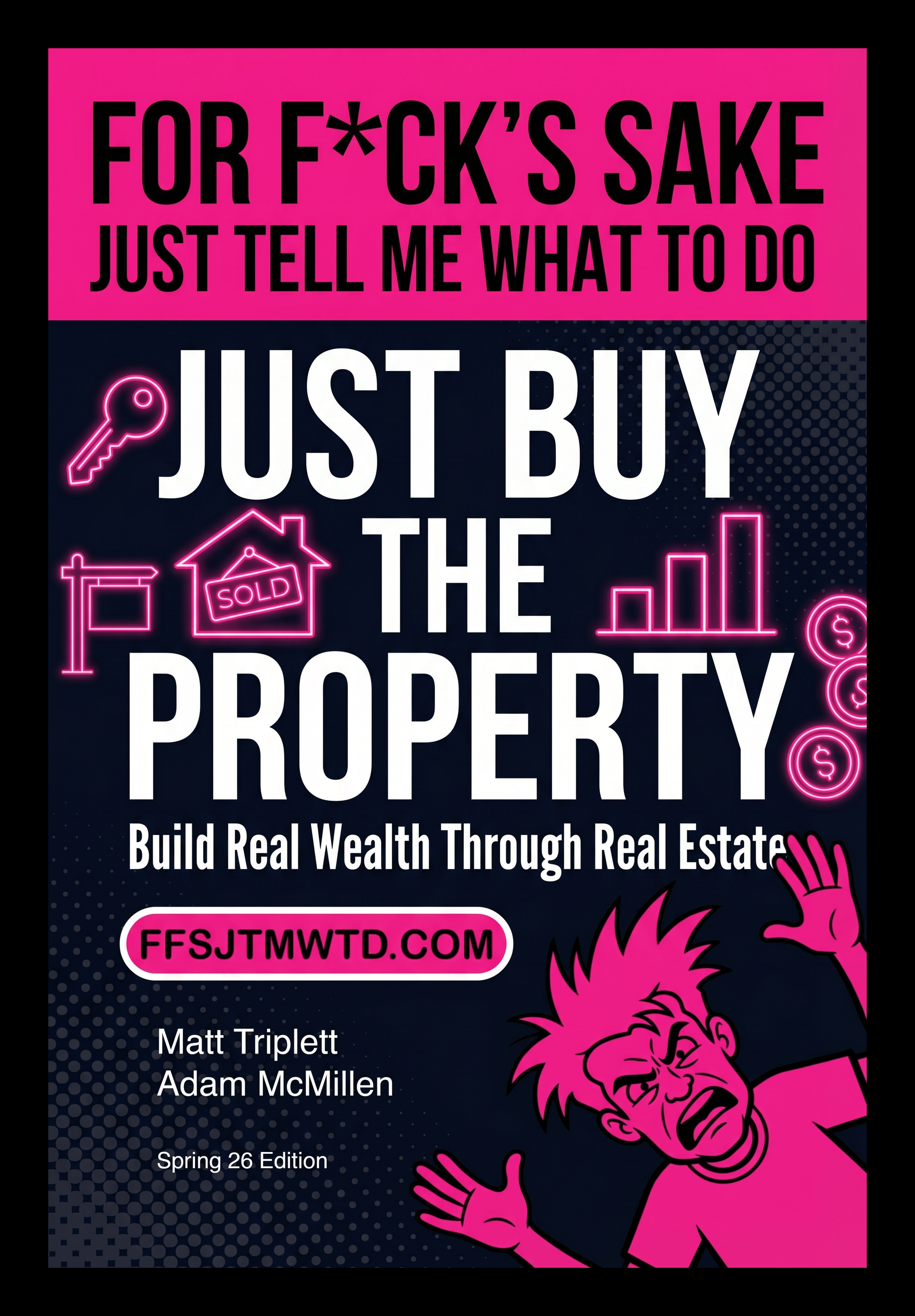 Just Buy the Property